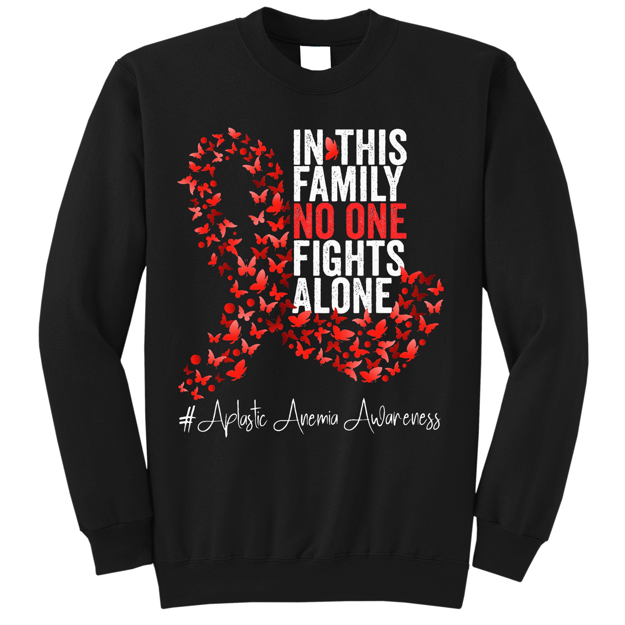 Aplastic Anemia Awareness Month Red Ribbon Sweatshirt