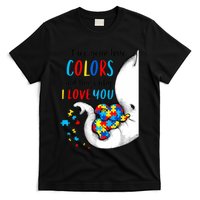 Autism Awareness Acceptance I See Your True Colors T-Shirt