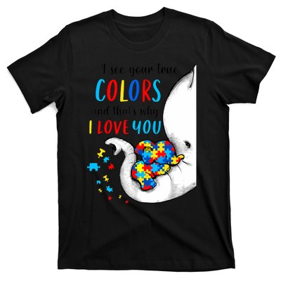 Autism Awareness Acceptance I See Your True Colors T-Shirt