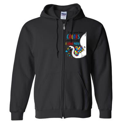 Autism Awareness Acceptance I See Your True Colors Full Zip Hoodie