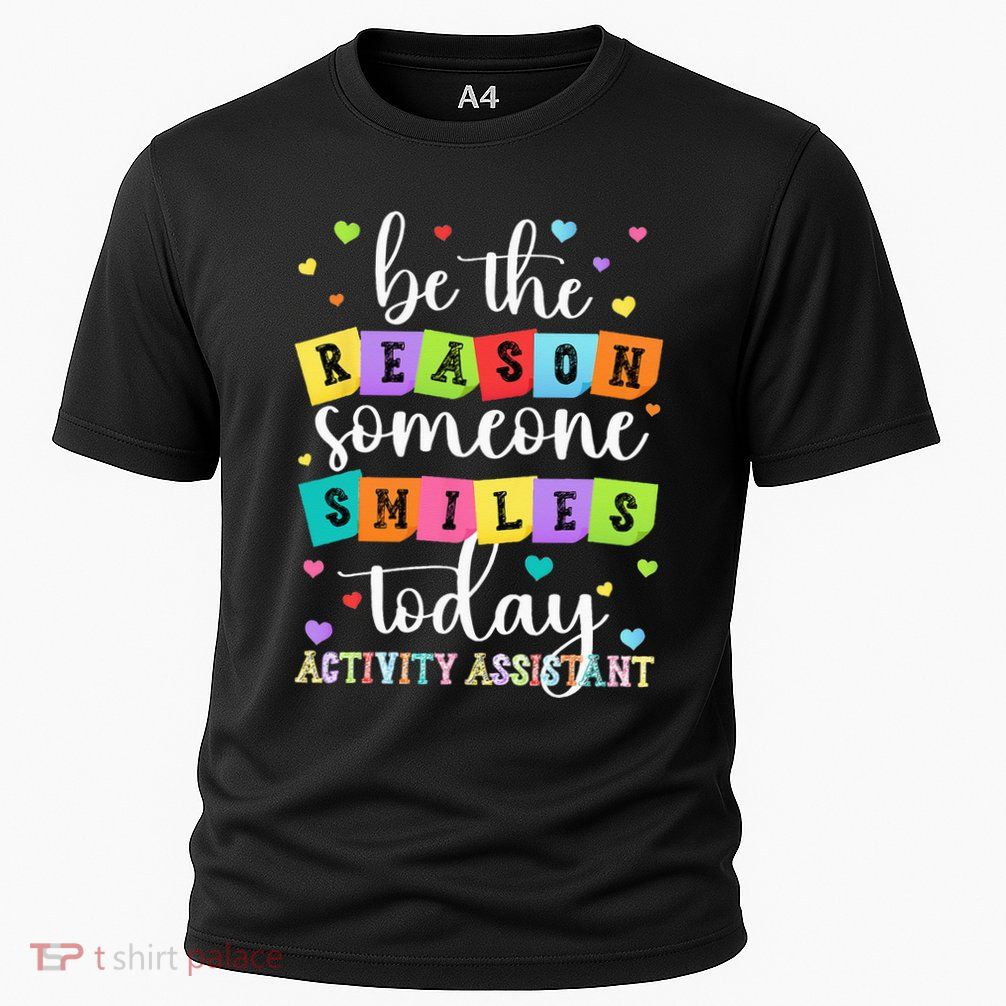 Activity Assistant Appreciation Activity Professional Week Performance Shirt