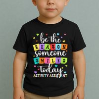 Activity Assistant Appreciation Activity Professional Week Toddler T-Shirt