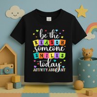Activity Assistant Appreciation Activity Professional Week Toddler T-Shirt