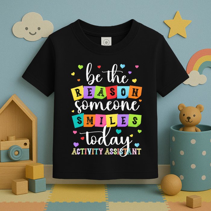 Activity Assistant Appreciation Activity Professional Week Toddler T-Shirt