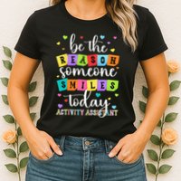 Activity Assistant Appreciation Activity Professional Week Womens T-Shirt