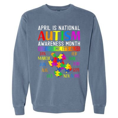 Autism Awareness - April is National Autism Awareness Month Garment-Dyed Sweatshirt