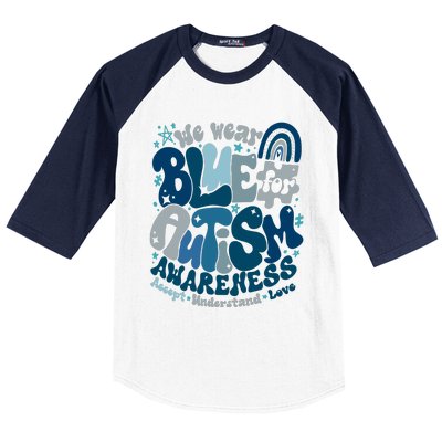 Autism Awarenessin April We Wear Blue Occupational Therapy Baseball Sleeve Shirt