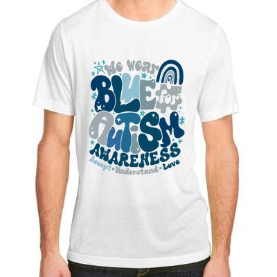 Autism Awarenessin April We Wear Blue Occupational Therapy Adult ChromaSoft Performance T-Shirt