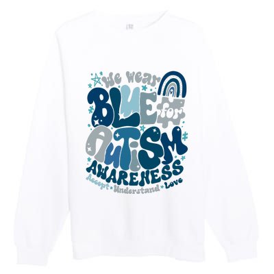 Autism Awarenessin April We Wear Blue Occupational Therapy Premium Crewneck Sweatshirt