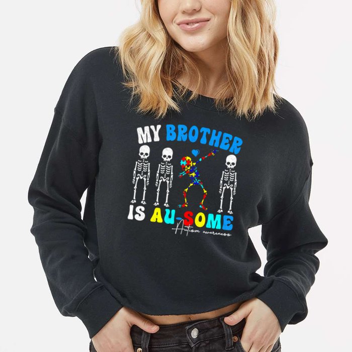 Autism Awareness Autism Squad Support Awesome  Cropped Pullover Crew