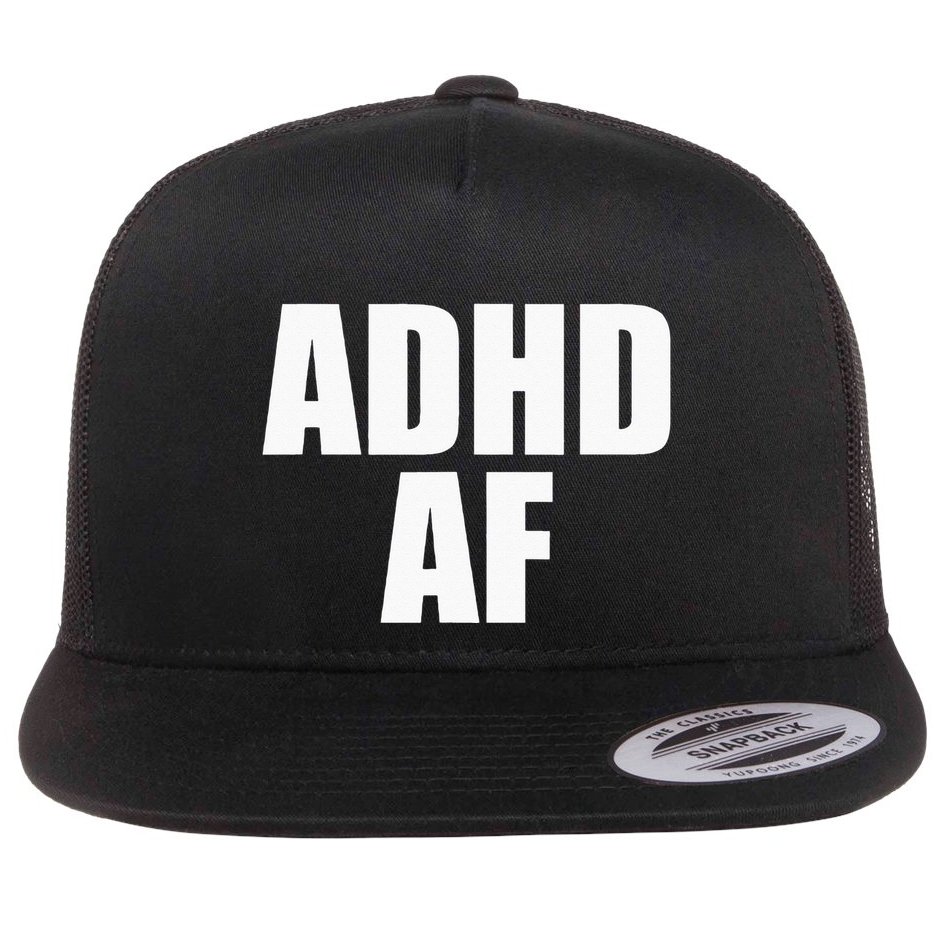ADHD AF Flat Bill Trucker Hat