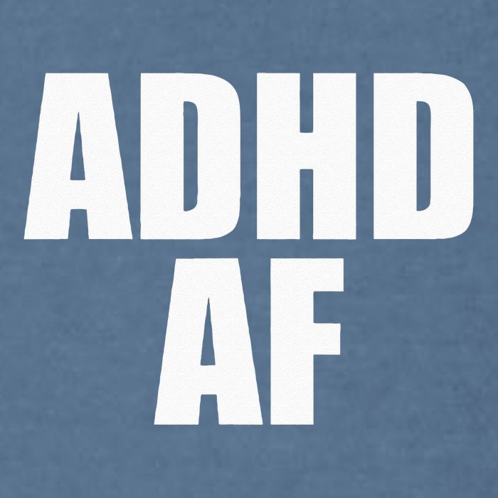 ADHD AF Garment-Dyed Sweatshirt