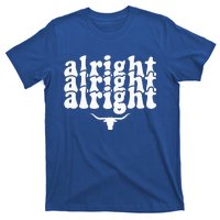 Alright Alright Alright Texas Pride State Usa T-Shirt