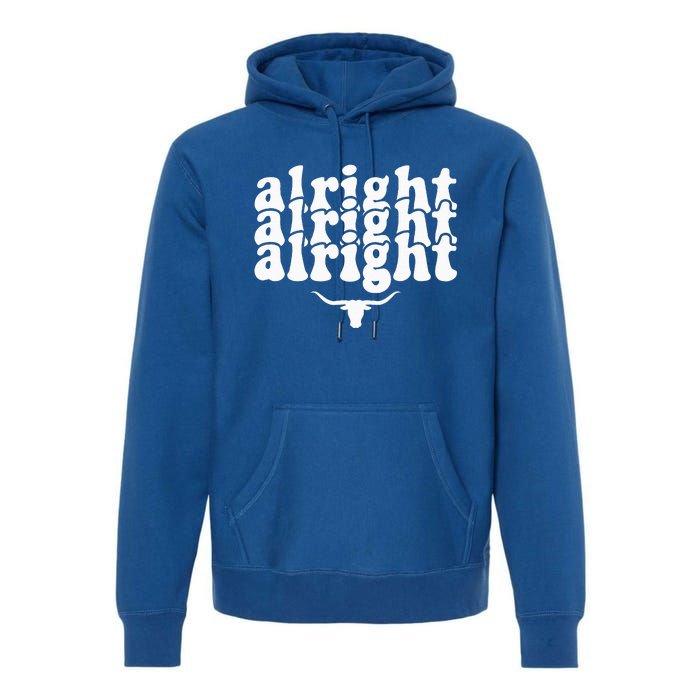 Alright Alright Alright Texas Pride State Usa Premium Hoodie