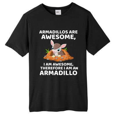 Armadillo's Are Awesome, Therefore I Am An Armadillo Tall Fusion ChromaSoft Performance T-Shirt