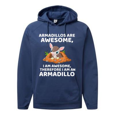 Armadillo's Are Awesome, Therefore I Am An Armadillo Performance Fleece Hoodie