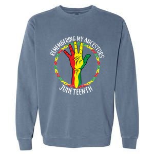 African American Ancestry Black Pride Juneteenth Party Meaningful Gift Garment-Dyed Sweatshirt