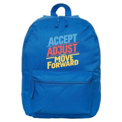 Accept Adjust And Move Forward Cute Gift 16 in Basic Backpack
