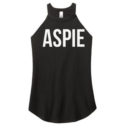 Aspie Autism Asperger Empowerment And Awareness Women’s Perfect Tri Rocker Tank