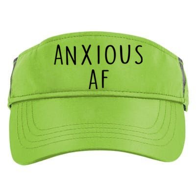 Anxious Af Anxiety Panic Stress Tal Health Awareness Meme Cool Gift Adult Drive Performance Visor