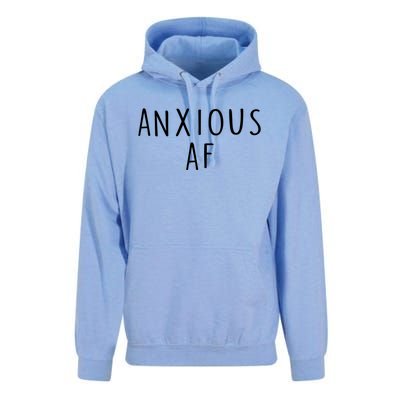 Anxious Af Anxiety Panic Stress Tal Health Awareness Meme Cool Gift Unisex Surf Hoodie