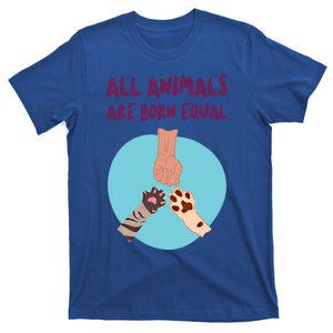 All Animals Are Born Equal Gift T-Shirt