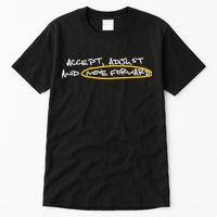 Accept Adjust And Move Forward Tall T-Shirt