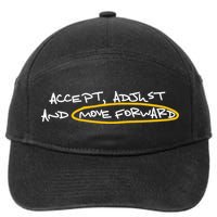 Accept Adjust And Move Forward 7-Panel Snapback Hat