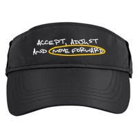 Accept Adjust And Move Forward Adult Drive Performance Visor