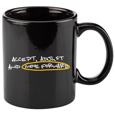 Accept Adjust And Move Forward 11oz C Handle Ceramic Mug