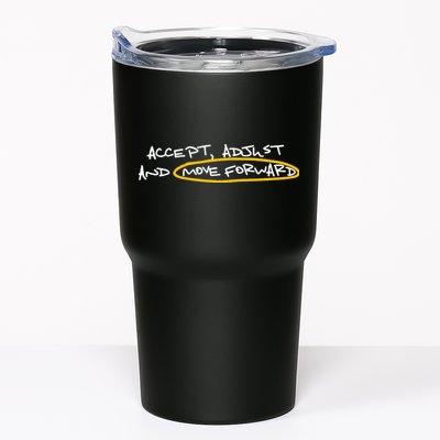 Accept Adjust And Move Forward Tumbler