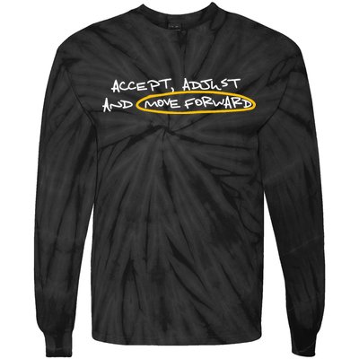 Accept Adjust And Move Forward Tie-Dye Long Sleeve Shirt