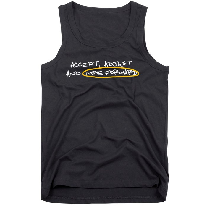 Accept Adjust And Move Forward Tank Top