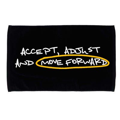 Accept Adjust And Move Forward Microfiber Hand Towel