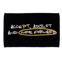 Accept Adjust And Move Forward Microfiber Hand Towel