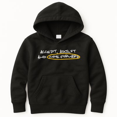 Accept Adjust And Move Forward Kids Hoodie