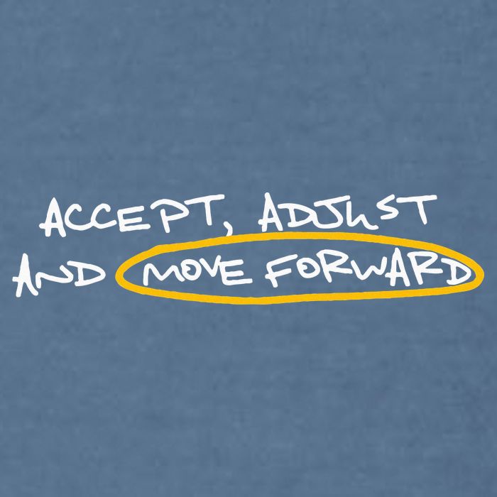 Accept Adjust And Move Forward Garment-Dyed Sweatshirt