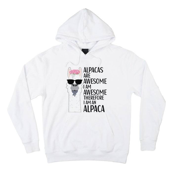 Alpacas Are Awesome LLama Alpaca Apparel Hoodie