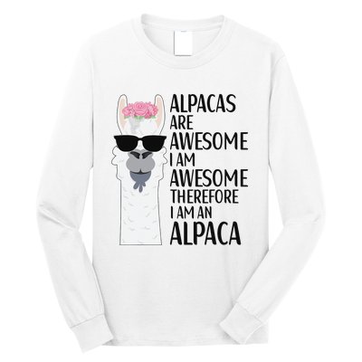 Alpacas Are Awesome LLama Alpaca Apparel Long Sleeve Shirt