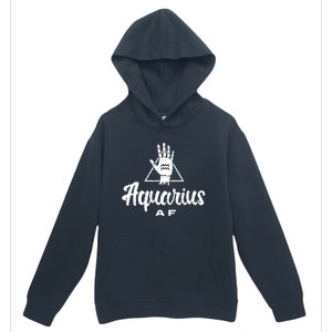 Aquarius Af / Aquarius Birthday Month Astrology And Zodiac Gift Urban Pullover Hoodie