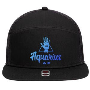 Aquarius Af / Aquarius Birthday Month Astrology And Zodiac Gift 7 Panel Mesh Trucker Snapback Hat