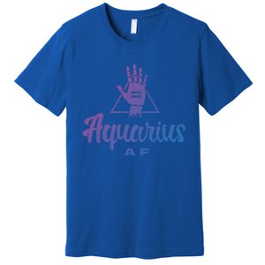 Aquarius Af / Aquarius Birthday Month Astrology And Zodiac Gift Premium T-Shirt