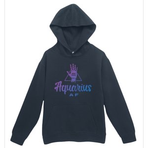 Aquarius Af / Aquarius Birthday Month Astrology And Zodiac Gift Urban Pullover Hoodie