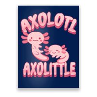 Axolotl Axolittle Poster