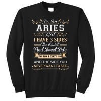 As An Aries I Have Three Sides Sweatshirt