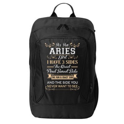 As An Aries I Have Three Sides City Backpack