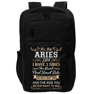 As An Aries I Have Three Sides Impact Tech Backpack