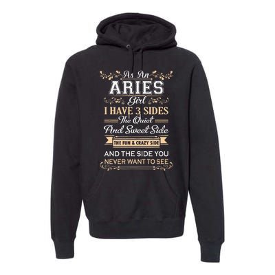 As An Aries I Have Three Sides Premium Hoodie