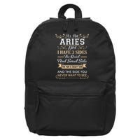 As An Aries I Have Three Sides 16 in Basic Backpack