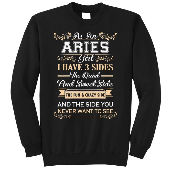 As An Aries I Have Three Sides Tall Sweatshirt